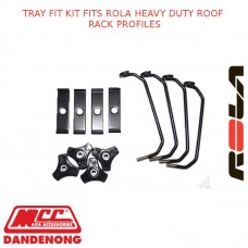 TRAY FIT KIT FITS ROLA HEAVY DUTY ROOF RACK PROFILES